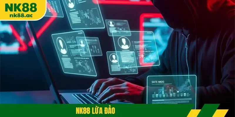 nk88 lừa đảo